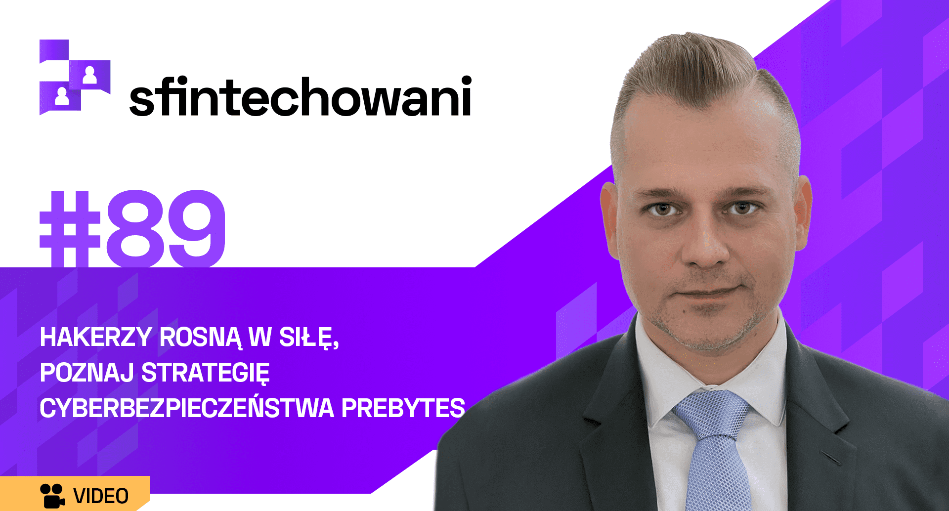Hakerzy rosną w siłę. Strategia cyberbezpieczeństwa Prebytes » Fintek.pl