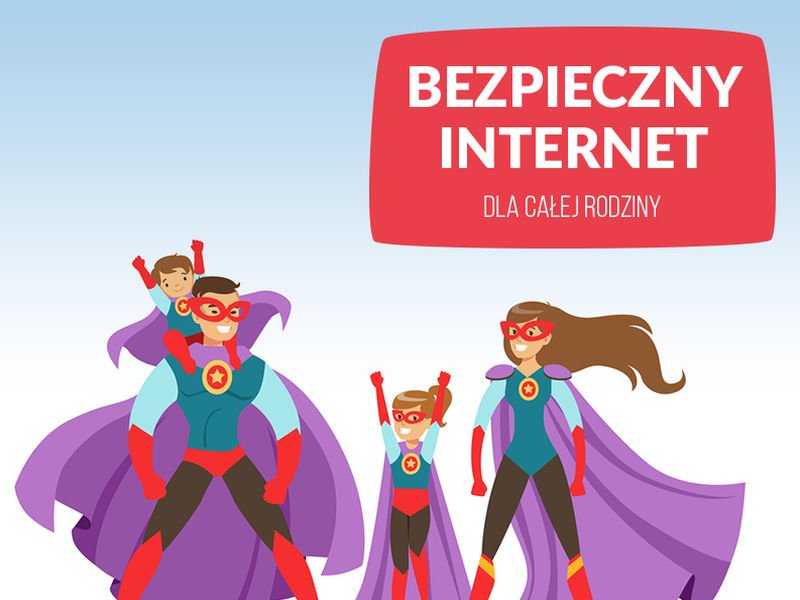 (Bezpieczny) Internet dla całej rodziny