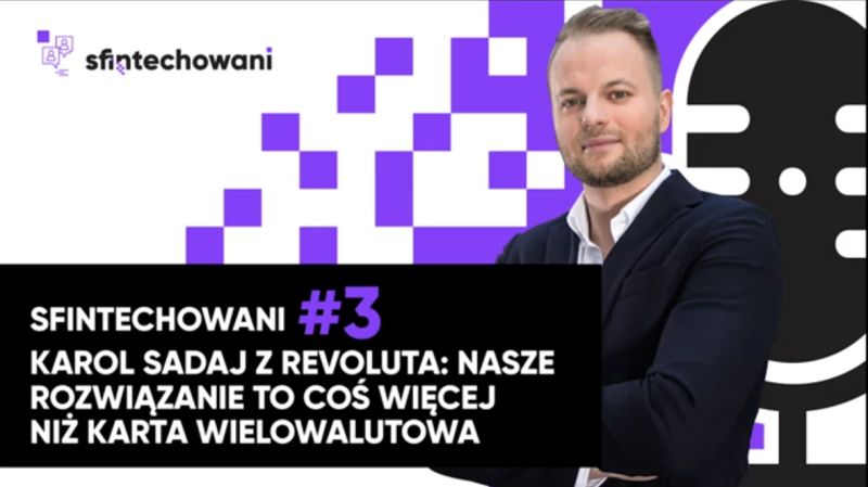 Podcast Karol Sadaj, Revolut