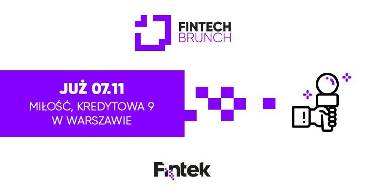 Fintech Brunch #3 - o najważniejszych trendach na rynku FinTech