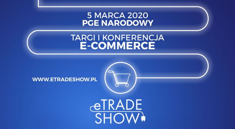 Targi i konferencja eTrade Show 2020